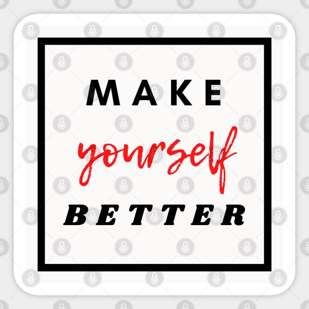 Make Yourself Better Dark Collection Sticker by The PE Spot Shop